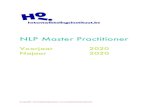 NLP Master Practitioner · 2019-10-27 · 3 Brochure Opleiding NLP Master Practitioner 1. Gelijkenissen en verschillen tussen Practitioner en Master Laten we gemakshalve starten met