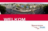 WELKOM - Railforum · mondige omgeving (TU-Delft) OV knoop, maar alle verkeer toch door veel impact op bereikbaarheid veel overlast bewoners en bedrijven centraal gelegen en veel