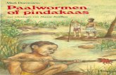 Paalwormm of pindakaas - Papua Erfgoed · Hoofdstuk 1 Hans hurkte op een dikke boomwortel en tuurde vol aandacht in de bruine modder. Vliegen en muggen zoemden om hem heen, maar hij