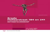 Breda Heilaarstraat 184 en 241...Breda, Heilaarstraat 184 en 241 inleiding 5 Samenvatting In opdracht van Lambregts & Sweep Makelaardij B.V. heeft het Bureau Cultureel Erfgoed op 12
