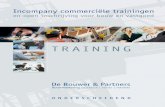 TRAINING - De Bouwer & Partners...Incompany trainingen Wanneer u met meerdere collega’s uit uw organisatie een zelfde training wilt volgen, is een incompany training de beste keuze.