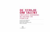 EmployEr branding in thEoriE En praktijk 2019-04-08¢  20 DE STRIJD OM TALENT Een employer brand in lijn