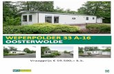 WEPERPOLDER 33 A-16 OOSTERWOLDE · 2017-02-01 · aankoop van een nieuwbouwwoning is zo’n optie nog wel gebruikelijk. Bij het aankopen van een bestaande woning niet. Het begrip