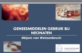 GENEESMIDDELEN GEBRUIK BIJ NEONATENnvkfaz.nl/assets/files/Acitviteitencie/2015/Mirjam... · 2015-04-21 · neonatale farmacologie . Blootstelling Absorptie Distributie Receptor interactie