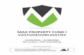 MAX PROPERTY FUND I VASTGOEDOBLIGATIES...Voor u ligt het Prospectus inzake de uitgifte van MPF Obligaties door Max Property Fund B.V. Er wordt één (1) klasse MPF Obligaties uitgegeven.