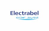 Every Angle in Electrabel 1...Business line of GDF SUEZ responsible for the Group’s energy activities outside France Mission: developing and managing electricity and gas projects