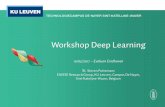 Workshop Deep Learning - Personal Websitestevenputtemans.github.io/files/DeepLearningWorkshop.pdfnetwerken (ANN, CNN, DNN, RNN, AutoEncoders, GAN, …). •We mogen echter niet vergeten
