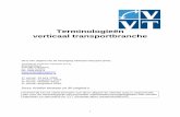 Terminologieën verticaal transportbranche · Alle andere activiteiten dan het laden en lossen van de ei-gen lading van het voertuig of een combinatie ervan. VVT Hijsen in het ver-lengde