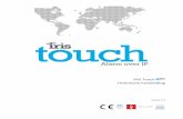 IRIS Touch Technische handleiding...IRIS Touch Technische handleiding versie 1.2 Pagina 3 van 46 1. Introductie De IRIS Touch biedt een kostenbesparend Alarm over IP (AoIP) voor de