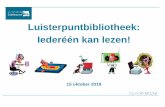Luisterpuntbibliotheek: Iederéén kan lezen!...• Collectie aangepast aan onze doelgroepen (41 % van onze lezers is plus 60) –Nog veel ‘klassieke’ Vlaamse schrijvers zoals