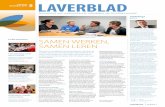 5 LAVERBLAD · 2018-02-19 · maar ook als medewerker van Laverhof niet graag aan denkt. Brand op één van onze locaties. Maar als ik een bericht lees over een brand in een verpleeg-