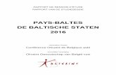 PAYS-BALTES DE BALTISCHE STATEN 2016olivaint.be/wp-content/uploads/2019/06/Rapport-Pays-Baltes-Baltische... · respectievelijk Kersti Kaljulaid (sinds 2016), Raimonds Vejonis (sinds