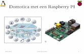 Domotica & Raspberry - Agrarix.netpub.agrarix.net/Raspberry_Pi/RPIE-03-RPI_Domotica.pdf · 2013-11-30 · Wie ben ik ? Jeroen Bruins Slot,55 jaar, ik werk bij Oracle als Sales Consultant,