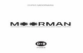 M RMAN - D&B Poker...1 The Book o Moorman 63 After reaching heads-up Elio and I took a short break and went outside to discuss a chop with the help of an app on his phone. In the end,