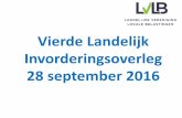 Vierde Landelijk Invorderingsoverleg 28 september 2016 - LVLB · Agenda (vervolg) 7. Informatiebeveiliging (Datalekken) 8. VOW dwangbevelen in bulk betekenen 9. Webis toegang tot