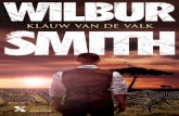 Wilbur Smith – De meeSter van De afrikaanS e avonturenroman · 2014-04-15 · Wilbur Smith – De meeSter van De afrikaanS e avonturenroman Als missionaris en ontdekkingsreiziger