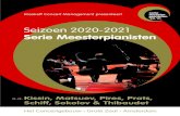Seizoen 2020-2021 Serie Meesterpianisten...o.a. Kissin, Matsuev, Pires, Prats, Schiff, Sokolov & Thibaudet Seizoen 2020-2021 Serie Meesterpianisten Riaskoff Concert Management presenteert