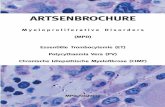 ARTSENBROCHURE - MPN Stichting · 2017-01-25 · Elke patholoog kan de drie typen ET van elkaar onderscheiden (tabel 3) in een goed beoordeelbare beenmergbiopsie ( ,5 cm, figuur )