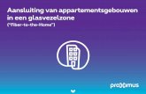 Aansluiting van appartementsgebouwen in een …...Richtlijnen appartementsgebouwen in een glasvezelzone (“Fiber-to-the-Home”) - 06/2015 - NLL 2 Maak uw gebouw(en) klaar voor de