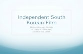 Independent South Korean Filmfaculty.washington.edu/sangok/JSISA448/South Korean Film.pdfmonarchy and clergy, 2. aristocracy, 3. bourgeoisie and peasants N.B. this view of the world
