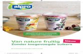 Van nature fruitig...Alpro breidt haar gamma van plantaardige alternatieven uit met 2 nieuwe fruitvarianten, zonder toegevoegde suikers! Van nature fruitig uwZonder toegevoegde suikers