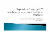 Aleksandar Dragojević dipl.ing. IDEF d.o.o.idef.hr/aploads/files/Napredne funkcije UT uredaja za mjerenje debljine stijenke.pdfOmogućuje kontinuirano praćenje debljine materijala