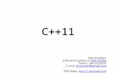 C++11prog.vub.ac.be/~cderoove/structuur2/C++11.pdf · 2014-07-15 · C++11 Alex Sinyakov, Software Engineer at AMC Bridge Twitter: @innochenti E-mail: innochenti@gmail.com PDF Slides:
