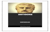 Antigone - globalgreyebooks.comANTIGONE: If thus thou speakest, thou wilt have hatred from me, and will justly be subject to the lasting hatred of the dead. But leave me, and the folly