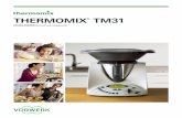 THERMOMIX · PDF file 2017-01-19 · • Houd kinderen uit de buurt van de Thermomix® TM31 wanneer u de Varoma gebruikt en wijs hen op de gevaren van hete stoom en heet gecondenseerd
