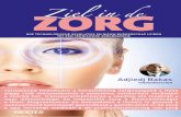 ZORG - Managementboek.nl...VS alsof hij een deur verder zit. Chirurgen vragen raad aan hun collega’s in andere landen en kijken tijdens de operatie ‘live’ mee. Een hartaanval