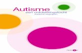 Autisme - Kennisplein.be · 2018-06-13 · de oorzaken van autisme, de kenmerken van autisme, zintuiglijke gevoeligheid, de toekomst, het netwerk, enz. Meer informatie over deze thema’s