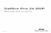 Saffire Pro 24 DSP - Home | Focusrite · tipo, como daños en el cable de alimentación o en el conector, caída de líquidos u objetos sobre el aparato, exposición a la lluvia o
