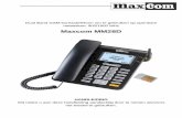 Maxcom MM28D - phone-master.nl€¦ · correcties en wijzigingen die voortvloeien uit fouten en/of onnauwkeurigheden met betrekking tot actuele informatie en de verbeteringen aangebracht