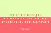 SLOTERDIJK NORMAS PARA EL PARQUE HUMANO...La polémic dae Sloterdijk Peter Sloterdij eks un filósofo provocado y ser-rio al mism o tiempo, qu guste dae irrumpi ern los medios de comunicació