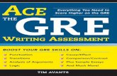 Ace the GRE Writing Assessment - دکتر داود برزآبادی · 2012-05-18 · GRE Everything You Need to ACE Score Higher on the GRE THE WRITING ASSESSMENT BOOST YOUR GRE