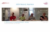 HOV-Noord, Haarlem · 2018-07-27 · De provincie Noord-Holland en de Gemeente Haarlem werken samen aan beter openbaar vervoer. Speerpunt hierin is het realiseren van Hoogwaardig