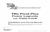 TRx Pivot Plus - Motion Concepts · TRD0289, TRx Pivot Plus Power Legrest (w/ Cam-Lock) Installation/Set-Up, Rev 2.0 - April 26, 2011 - 11 - 2.0 Legrest Installation & Set-Up 2.3