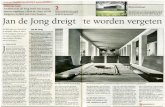  · 2018-01-22 · Architect Jan de Jong heeft een enorm oeuvre nagelaten. Hilde de Haan en Ids Haagsma werken aan twee boeken. boeken verschijnen er over het werk van Jan de Jong.