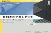 DELTA-FOL PVE - thyssenkrupp Plastics DELTA ¢®-FOL PVE Gedaan met onaangename vochtigheid onder uw dak