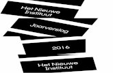 2015 Het Nieuwe Instituut Jaarverslag · 2017-05-05 · uitdrukking in de acquisitiekracht van het archief (denk aan verwerving MVRDV in de afgelopen planperiode), de hoogwaardige