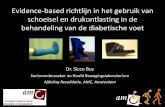 Evidence-based richtlijn in het gebruik van schoeisel en ... · chosen for treatment of plantar foot ulcers as, usually, many devices that are more effective are available. If other