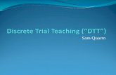 Discrete Trial Teaching(DTT) - vbhspa.com Trial Teaching(DTT).pdf · Discrete Trial Teaching (Steege, Mace, Perry, and Longenecker, 2007) DTT is a well established intensive intervention