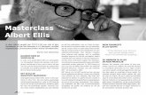 Masterclass Albert Ellis · 2019-10-01 · 28 • Metafoor 82 DAAROM KIES IK VOOR ELLIS In mijn werk speelt Albert Ellis een belangrijke rol. Ik begeleid cliënten die kampen met