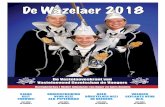 De Waelaer 2018 Pagina 2 ” Vier ‘t” · 2018-02-02 · De Waelaer 2018 Pagina 2 ” Vier ‘t” ‘Stum op Jaerke’ Ózze Jaerke Vaeger, geej kint ‘m waal waas giftig en