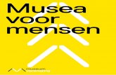 Musea voor mensen - Brancheorganisatie van musea · PDF file 7 1 Inleiding 1 Musea voor Morgen, rapport van de commissie Asscher-Vonk, Nederlandse Museumvereniging en Vereniging van
