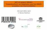 26 maart 2013, Gent ir. Nanou Peelman · 2013-11-19 · Seminarie ”Verwerking en toepasbaarheid van bioplastics voor het verpakken van levensmiddelen” , dinsdag 26 maart, Gent
