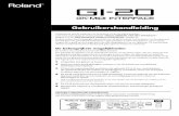Gebruikershandleiding · 2011-02-09 · Gebruikershandleiding Gefeliciteerd met de aankoop van de Roland GI-20 GK-MIDI Interface. Lees eerst zorgvuldig de secties getiteld “VEILIG