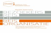 Nynke Feenstra BEZOEKERS REIS OF REIS ORGANISATIE · 2019-10-07 · Nynke Feenstra doet wetenschappelijk onderzoek voor STUDIO i. Daarnaast is ze als buitenpromovendus verbonden aan