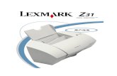 LEXMARK INTERNATIONAL, INC.cn.lexmark.com/driver/Z_P/Z31/Z31handbook.pdf · 2014-03-08 · ˘ˇ˘ˇ˘ˇˆˆˆ˙˙˙˝˝˝˛ ˛ ˛ ˚˚˚˜˜˜ lexmark international, inc. provides