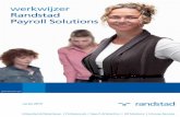 werkwijzer Randstad Payroll Solutions · door Randstad Payroll Solutions dan ook gewoon aangeduid als arbeidsovereenkomst en niet als uitzendovereenkomst. VPO-Arbeidsvoorwaardenregeling